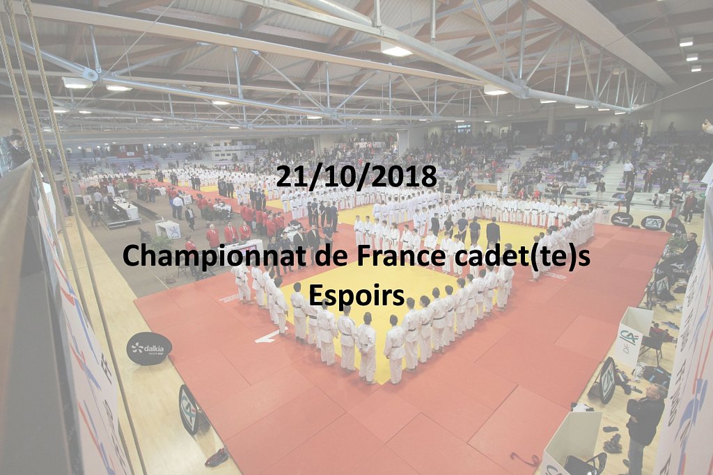 21/10/2018 : Championnat de France Cadet(te)s Espoirs